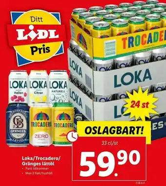 Lidl Loka/Trocadero/ Gränges lättöl erbjuda