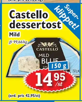 T-jarlen Castello dessertost erbjuda