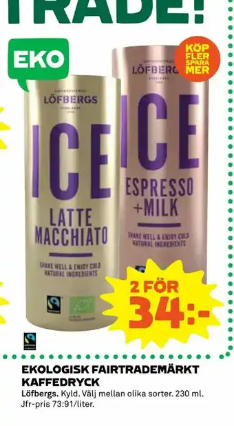 Coop Ekologisk fairtrademärkt kaffedryck erbjuda