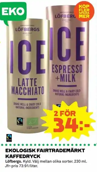 Coop Löfbergs Ekologisk Fairtrademärkt Kaffedryck 230ml erbjuda