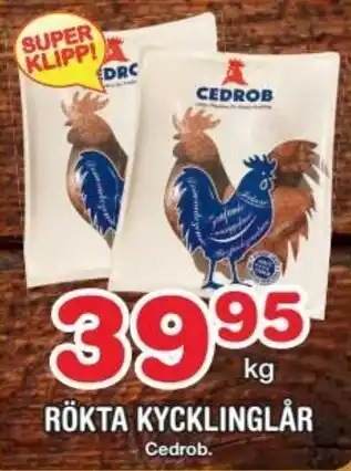 Cedrob Rökta Kycklinglår