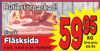 Supergrossen Fläsksida erbjuda