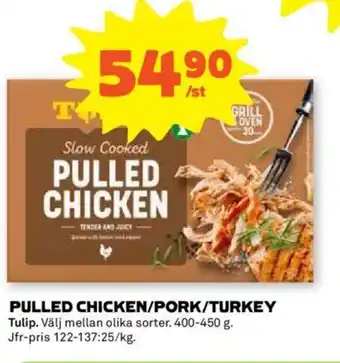 Stora Coop PULLED CHICKEN/PORK/TURKEY erbjuda