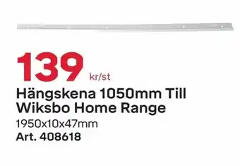 Byggmax Hängskena 1050mm Till Wiksbo Home Range erbjuda