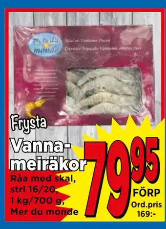 Supergrossen Vannameiräkor erbjuda