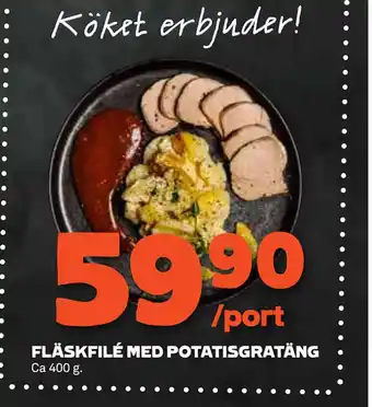 Stora Coop FLÄSKFILÉ MED POTATISGRATÄNG erbjuda