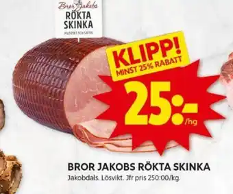 ICA Kvantum BROR JAKOBS RÖKTA SKINKA erbjuda