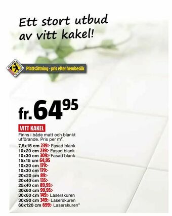 Bauhaus Vitt kakel erbjuda