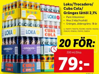 Lidl Loka/Trocadero/ Cuba Cola/ Gränges lättöl 2,1% erbjuda