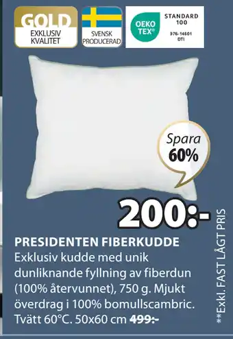 JYSK PRESIDENTEN FIBERKUDDE erbjuda