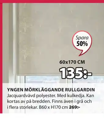 JYSK YNGEN MÖRKLÄGGANDE RULLGARDIN erbjuda