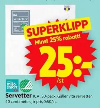 ICA Supermarket Servetter erbjuda