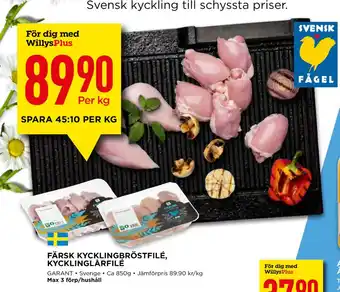 Willys FÄRSK KYCKLINGBRÖSTFILÉ, KYCKLINGLÅRFILÉ erbjuda