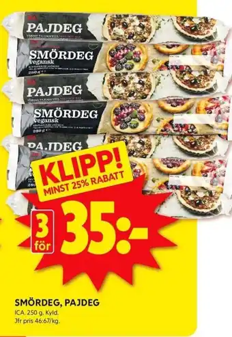 ICA Kvantum SMÖRDEG, PAJDEG erbjuda