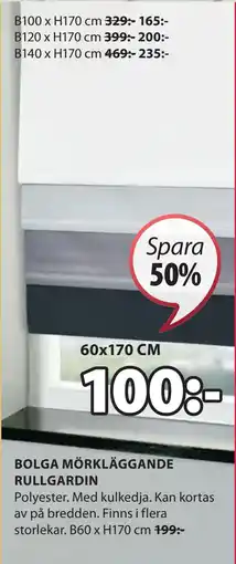 JYSK BOLGA MÖRKLÄGGANDE RULLGARDIN erbjuda