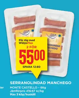 Willys SERRANOLINDAD MANCHEGO erbjuda