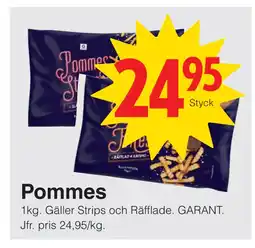 Matöppet Pommes erbjuda