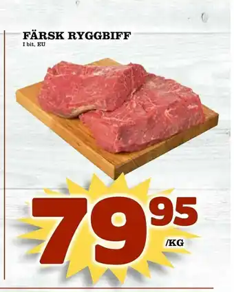 Din Mat Färsk ryggbiff erbjuda