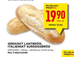 Willys GREKISKT LANTBRÖD, ITALIENSKT SURDEGSBRÖD erbjuda