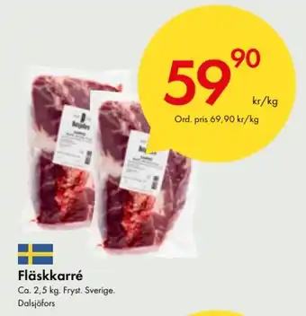 Snabbgross Fläskkarré erbjuda