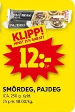 ICA Supermarket SMÖRDEG, PAJDEG erbjuda
