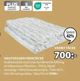 JYSK KNUTSEGGEN FIBERTÄCKE erbjuda