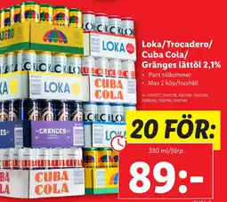 Lidl Loka/Trocadero/ Cuba Cola/ Gränges lättöl 2,1% erbjuda