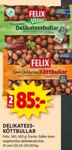 ICA Kvantum DELIKATESS- KÖTTBULLAR Felix erbjuda