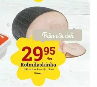 minmatbutik Från vår Kolmilaskinka erbjuda