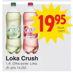 Matöppet Loka Crush erbjuda