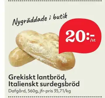 Hemköp Grekiskt lantbröd, Italienskt surdegsbröd erbjuda