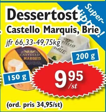 T-jarlen Dessertost erbjuda