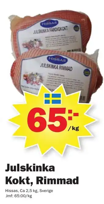 Pekås Hissas Julskinka Kokt, Rimmad 2,5kg erbjuda