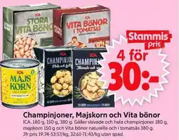 ICA Supermarket ICA Champinjoner, Majskorn och Vita bönor erbjuda