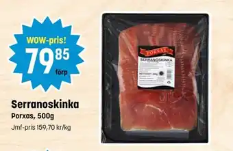 Eurocash Porxas Serranoskinka 500g erbjuda