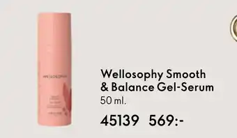 Oriflame Wellosophy Smooth & Balance Gel-Serum erbjuda