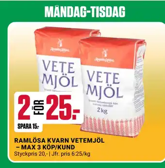 ÖoB RAMLÖSA KVARN VETEMJÖL – MAX 3 KÖP/KUND erbjuda