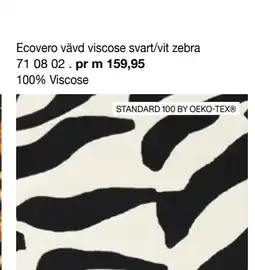 Selfmade Ecovero vävd viscose svart/vit zebra erbjuda