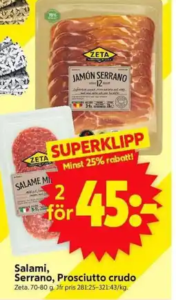 ICA Supermarket Salami, Serrano, Prosciutto crudo erbjuda