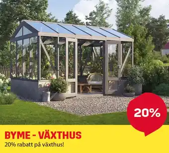 Byggmax BYME-VÄXTHUS erbjuda