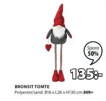 Bronsit Tomte B16 x L26 x H130 cm