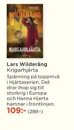 Akademibokhandeln Lars Wilderäng Krigarhjärta Spänning på toppnivå i Hjärtaserien. Det erbjuda