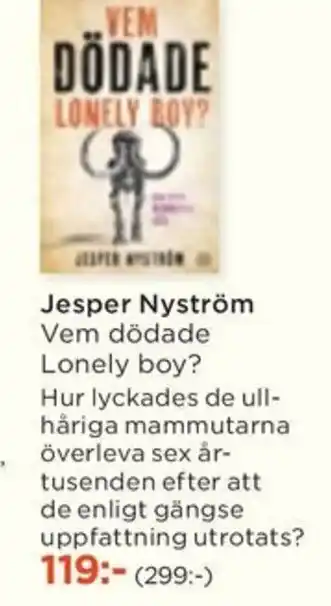 Akademibokhandeln Jesper Nyström Vem dödade Lonely boy? erbjuda