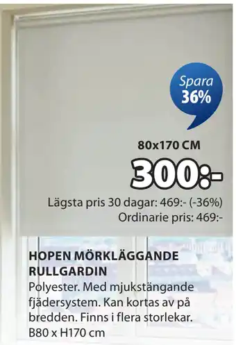 JYSK HOPEN MÖRKLÄGGANDE RULLGARDIN erbjuda