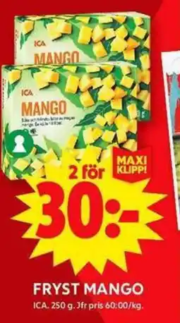 ICA Maxi ICA Fryst Mango erbjuda