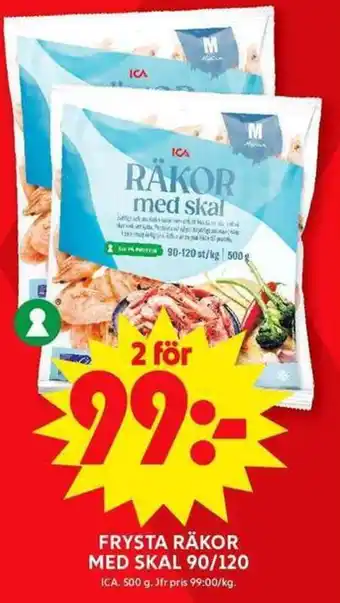 ICA Maxi ICA Frysta räkor med skal 90/120 erbjuda