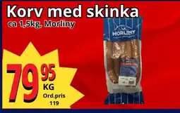 Supergrossen Korv med skinka, Morliny erbjuda