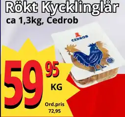 Supergrossen Rökt Kycklinglår erbjuda