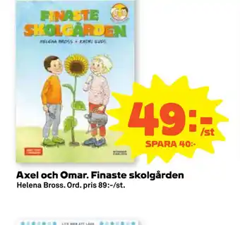 Stora Coop Axel och Omar. Finaste skolgården erbjuda