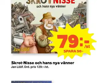 Stora Coop Skrot-Nisse och hans nya vänner erbjuda